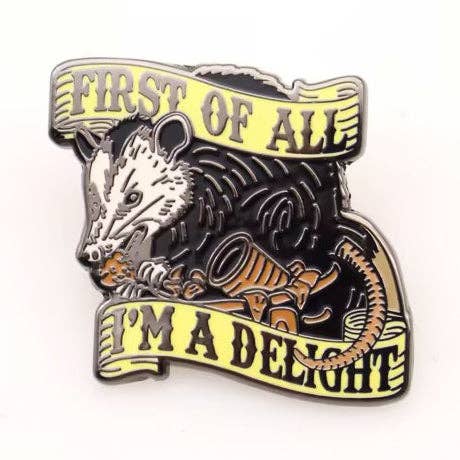 First of All I'm a Delight Enamel